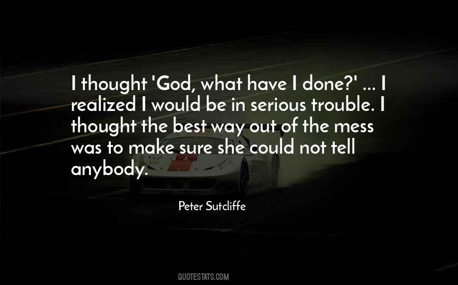 Peter Sutcliffe Quotes #1384856
