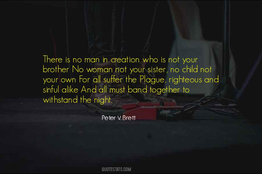 Peter V Brett Quotes #1103848