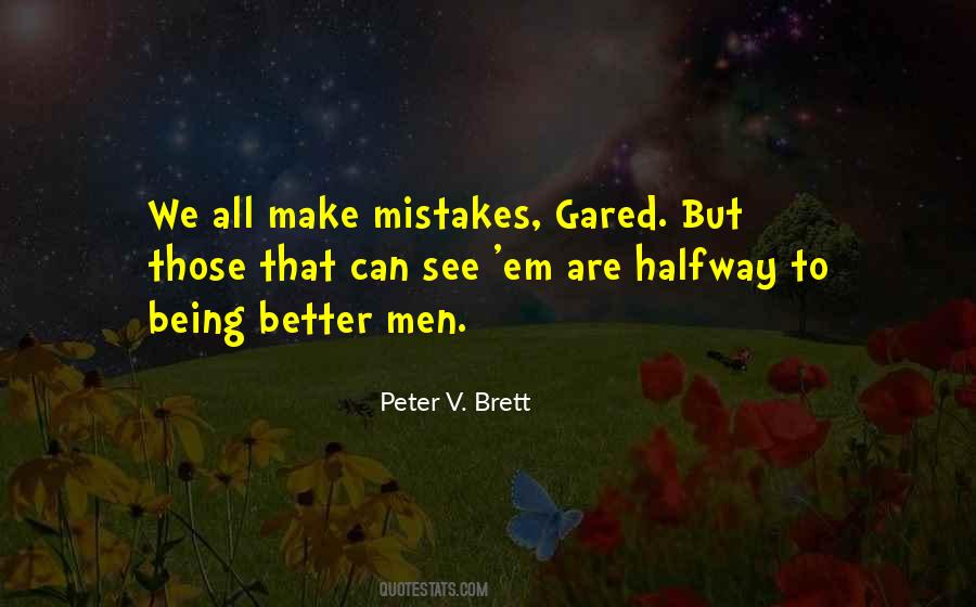 Peter V Brett Quotes #1301946