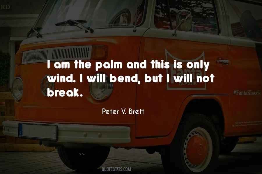 Peter V Brett Quotes #1507033