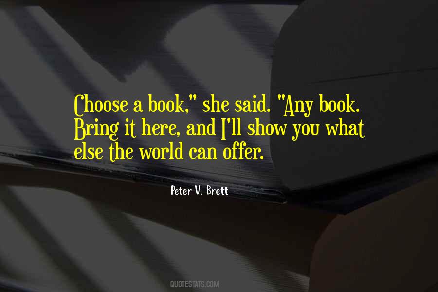 Peter V Brett Quotes #1803760