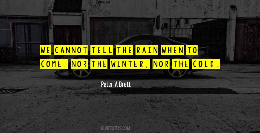 Peter V Brett Quotes #244420