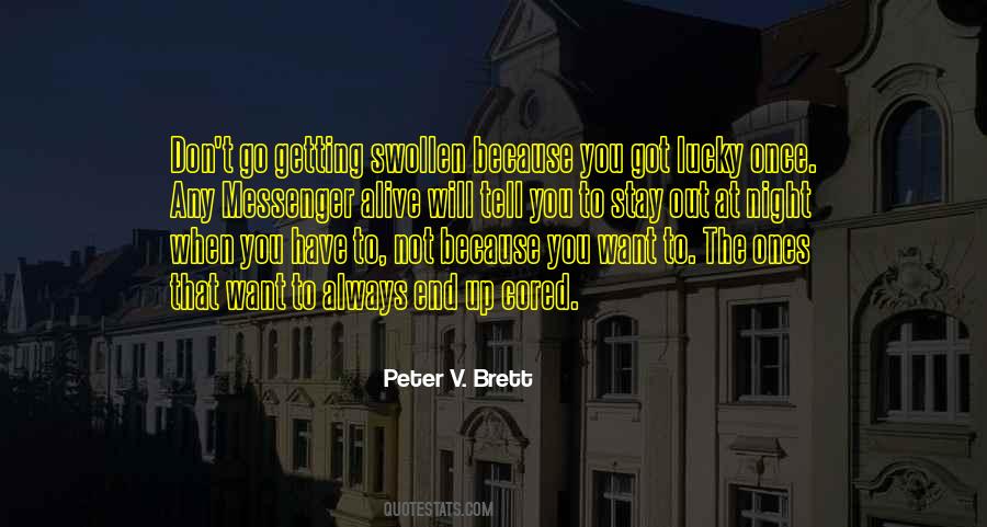 Peter V Brett Quotes #574600