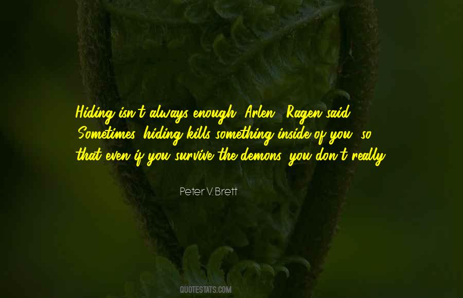 Peter V Brett Quotes #773528