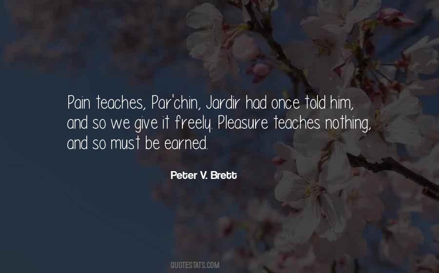 Peter V Brett Quotes #922633