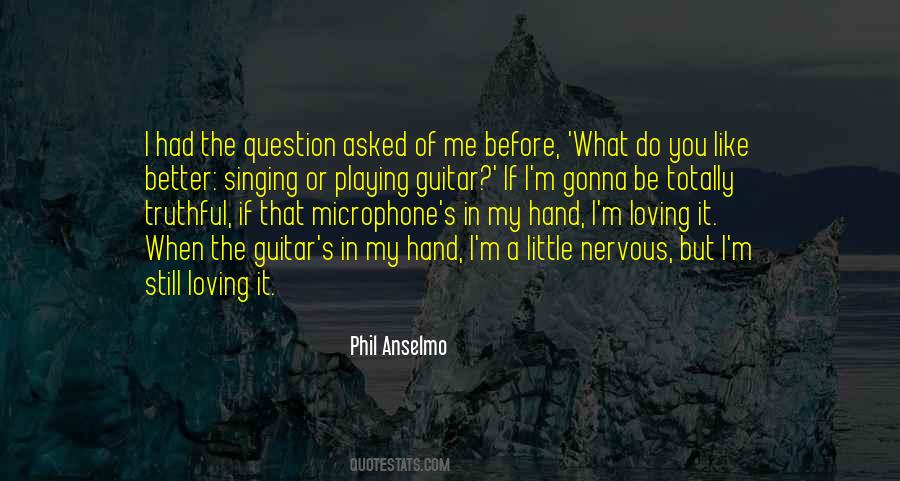 Phil Anselmo Quotes #1629786