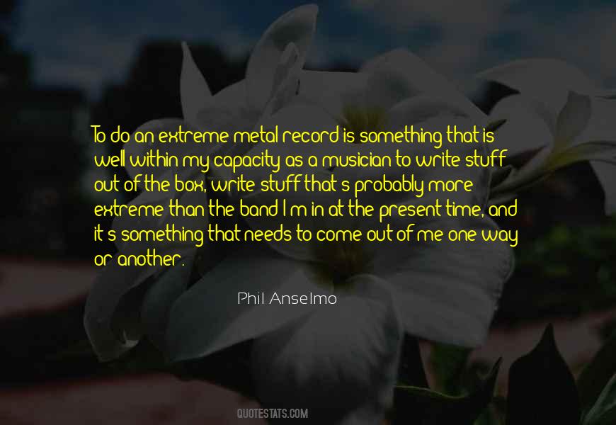 Phil Anselmo Quotes #1692176