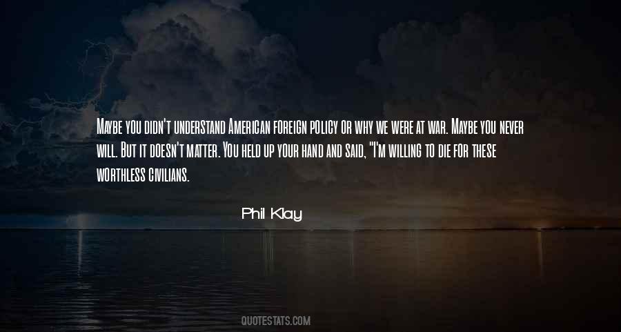 Phil Klay Quotes #606190