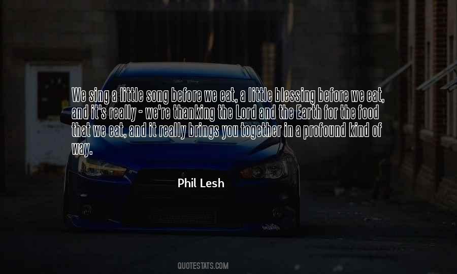 Phil Lesh Quotes #1226129