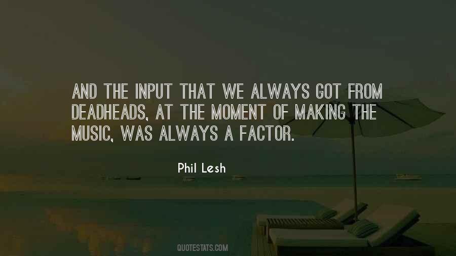 Phil Lesh Quotes #771363