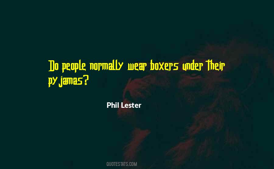 Phil Lester Quotes #801615