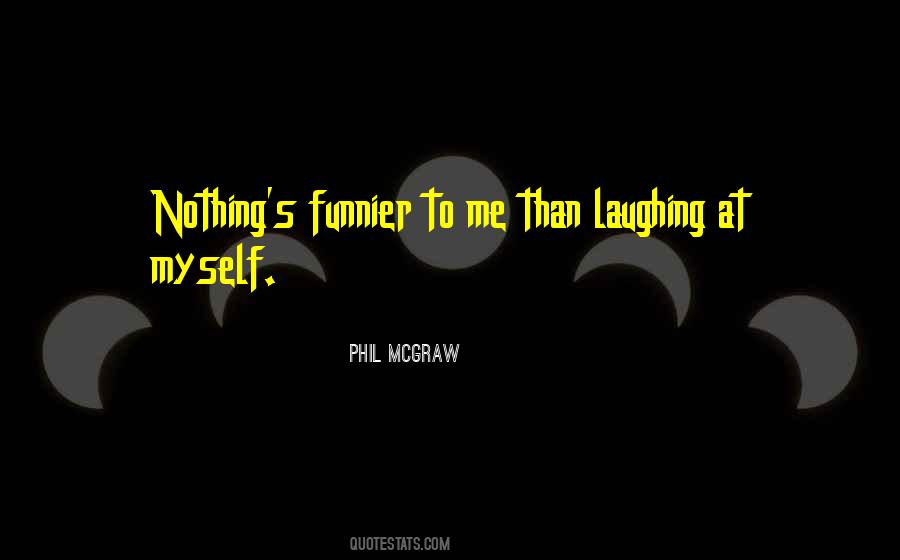 Phil Mcgraw Quotes #754244