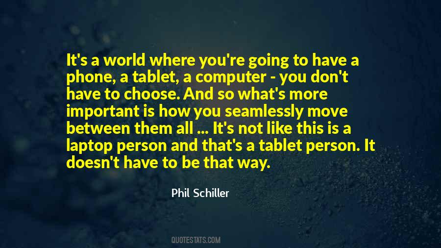 Phil Schiller Quotes #1537777