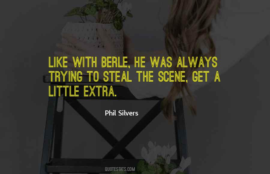 Phil Silvers Quotes #1541558