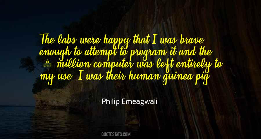 Philip Emeagwali Quotes #1154845