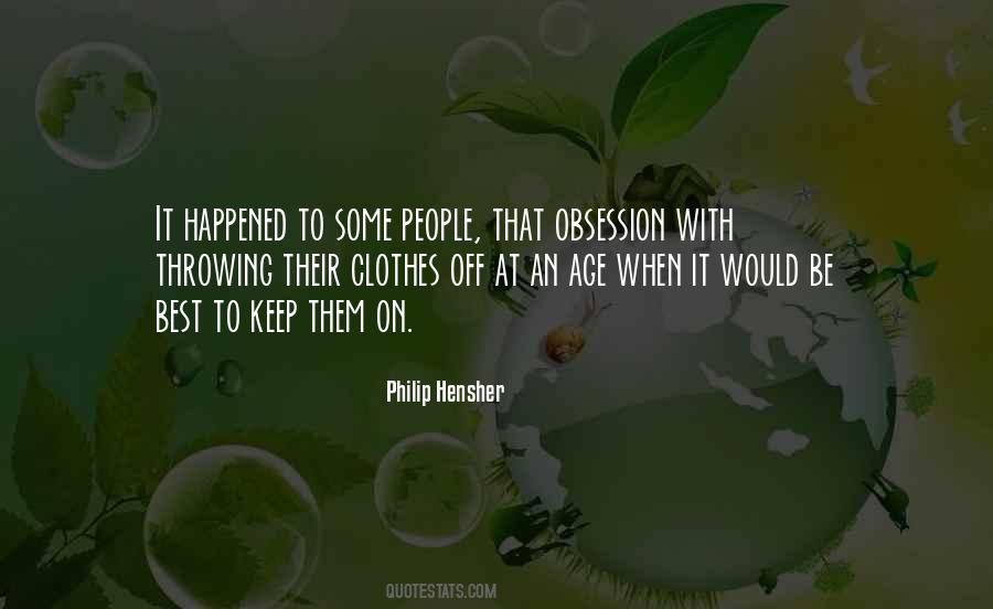 Philip Hensher Quotes #875292