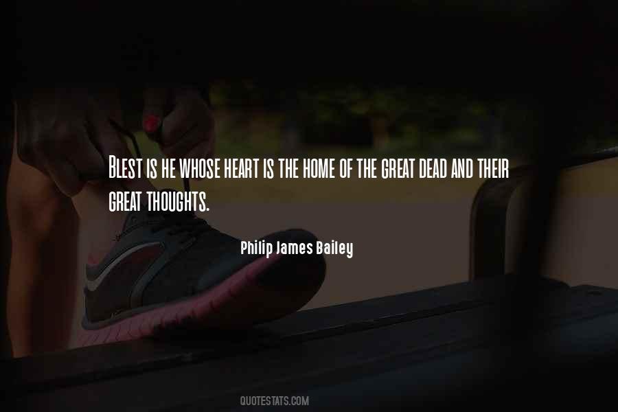 Philip James Bailey Quotes #1055468