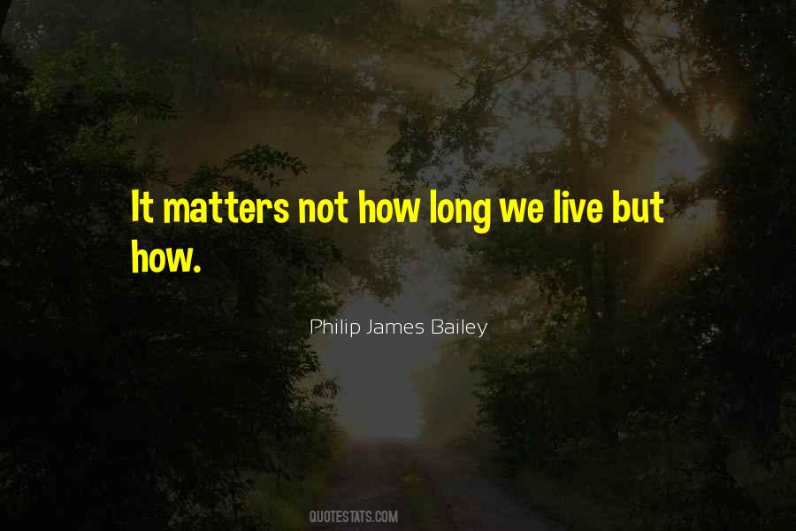 Philip James Bailey Quotes #217175