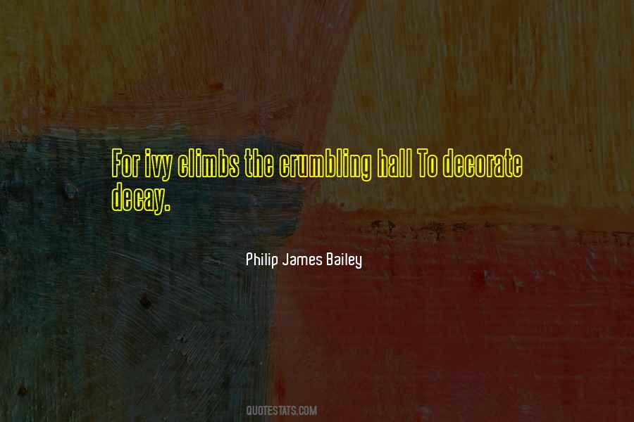 Philip James Bailey Quotes #687469