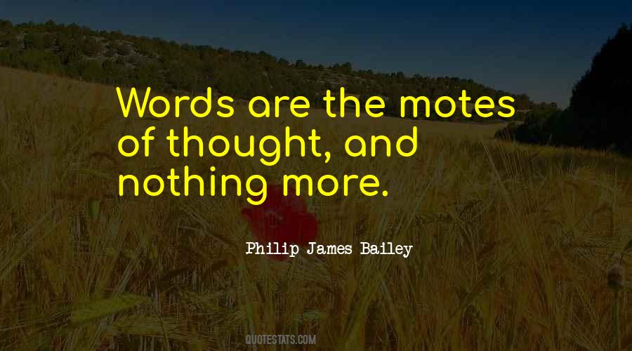 Philip James Bailey Quotes #970155