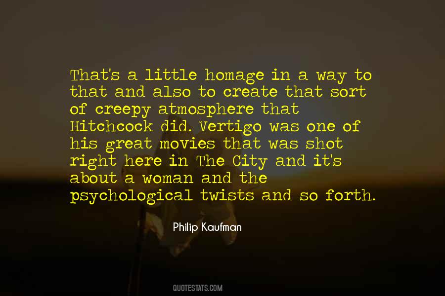 Philip Kaufman Quotes #126593