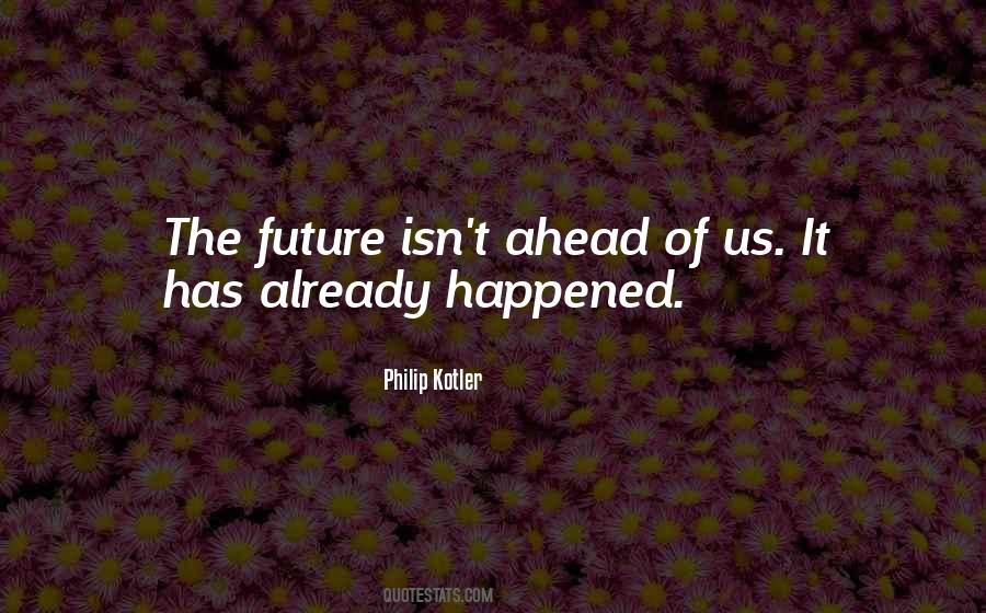 Philip Kotler Quotes #1070497