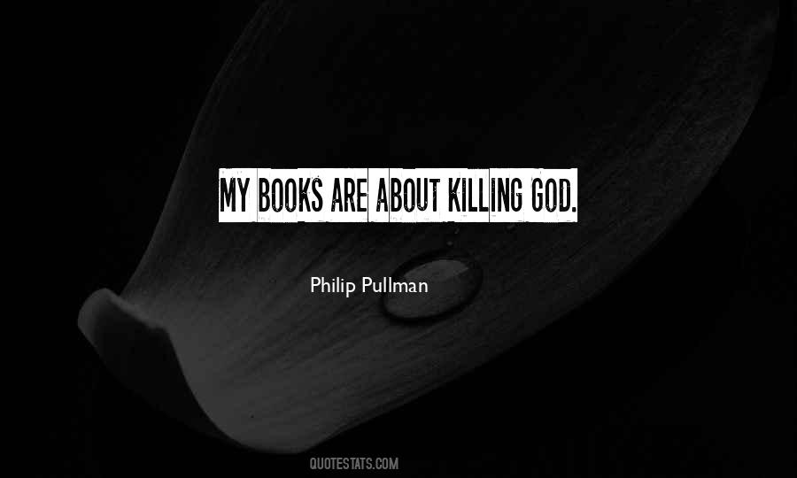 Philip Pullman Quotes #418324