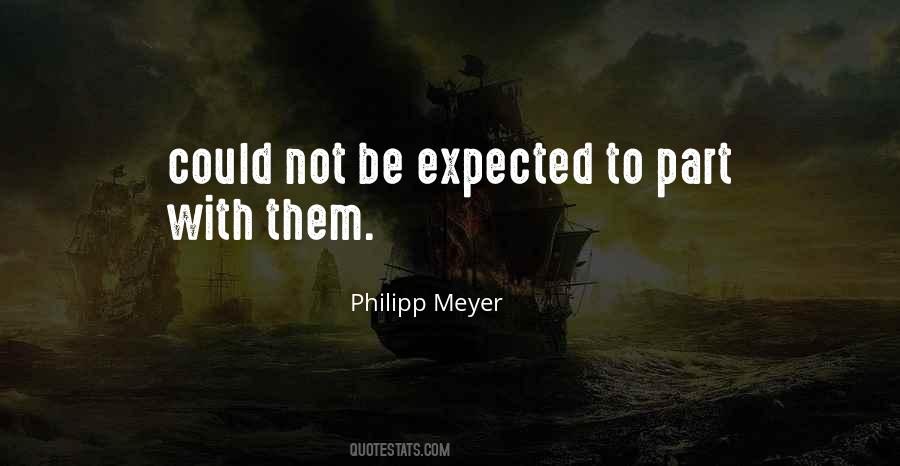 Philipp Meyer Quotes #311283