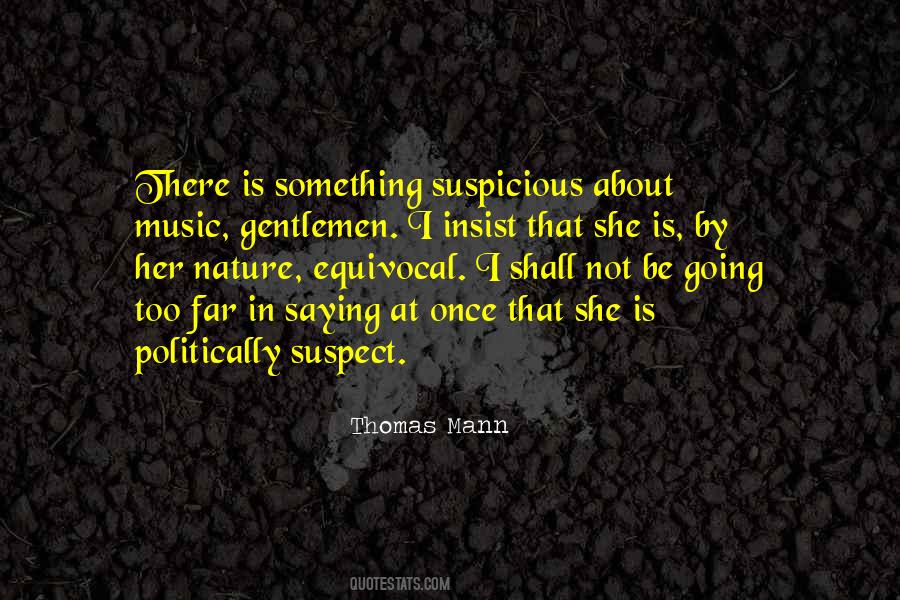 Quotes About Something Suspicious #1493256