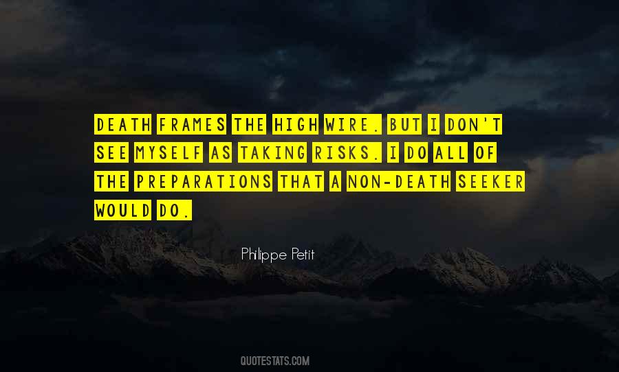 Philippe Petit Quotes #951121