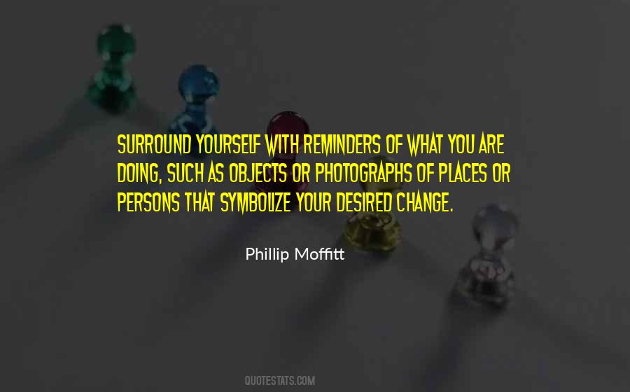 Phillip Moffitt Quotes #618942