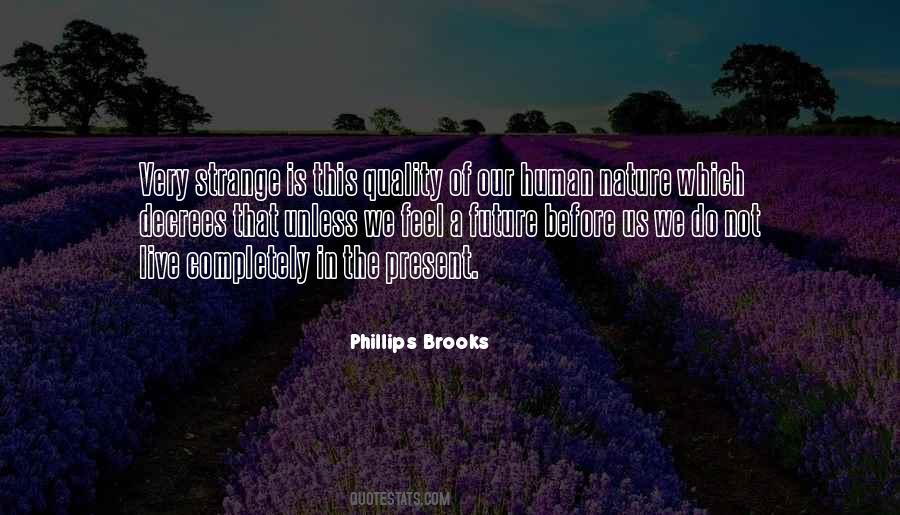 Phillips Brooks Quotes #527987