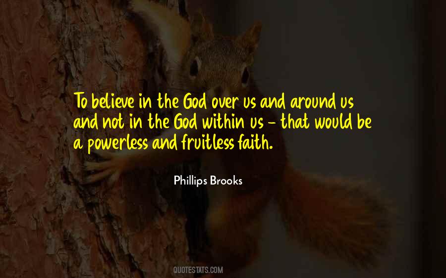 Phillips Brooks Quotes #607144