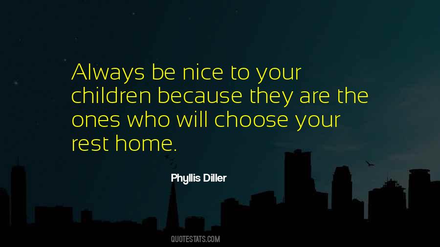 Phyllis Diller Quotes #918034