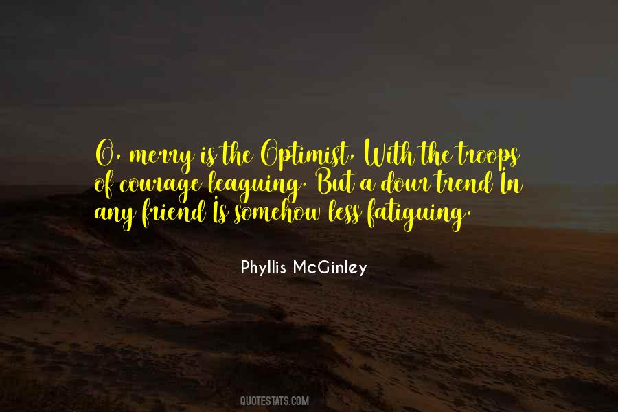 Phyllis Mcginley Quotes #1537198