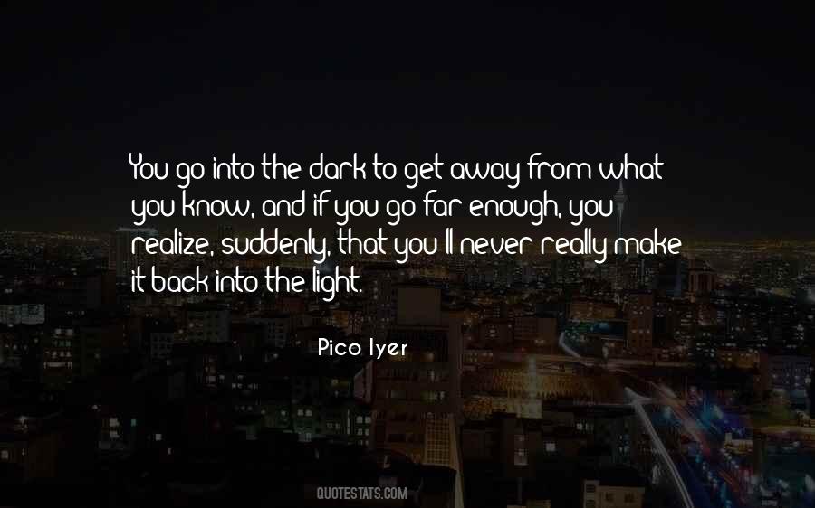 Pico Iyer Quotes #607061