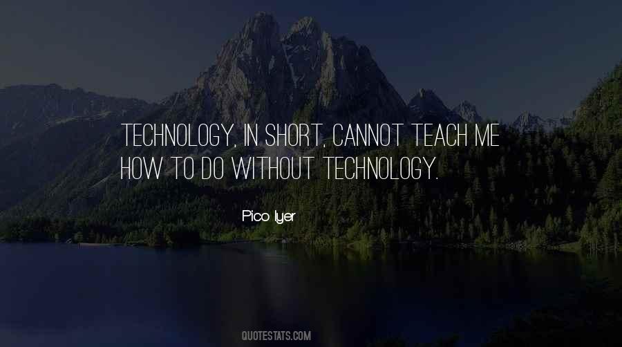 Pico Iyer Quotes #694581