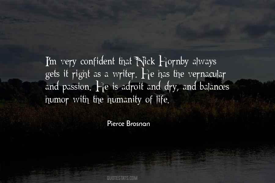 Pierce Brosnan Quotes #1013238