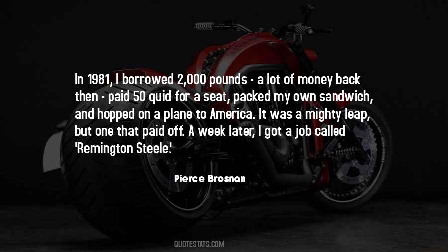 Pierce Brosnan Quotes #263926