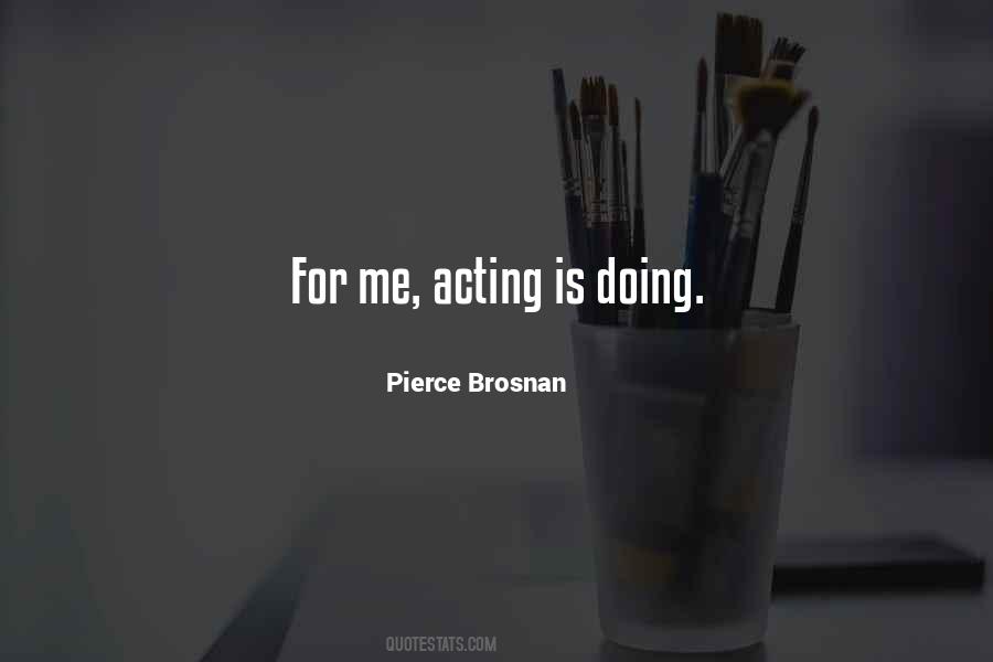 Pierce Brosnan Quotes #375124