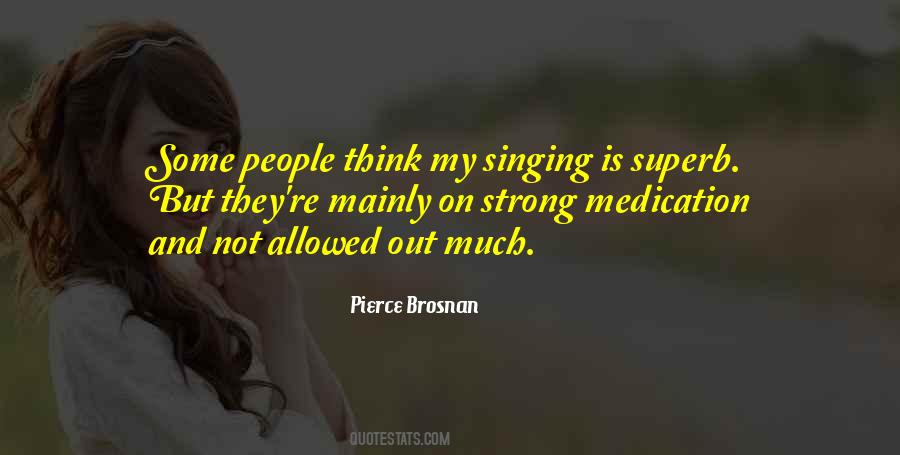 Pierce Brosnan Quotes #613199
