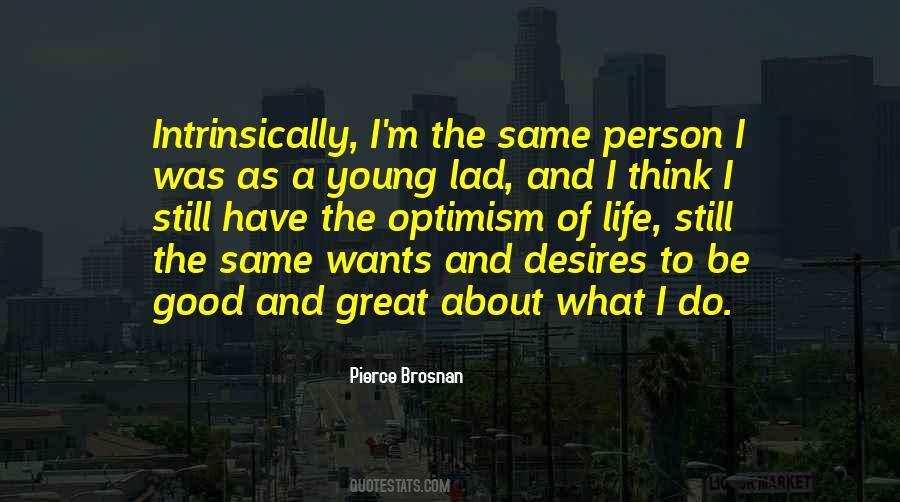 Pierce Brosnan Quotes #664135