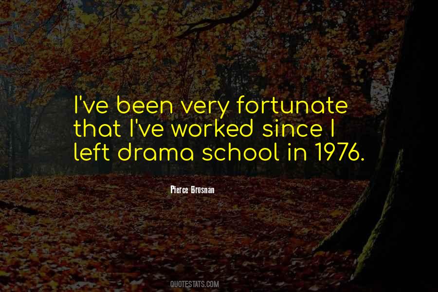 Pierce Brosnan Quotes #930239