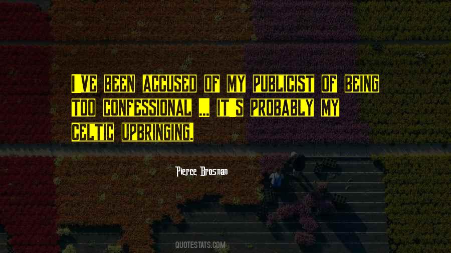 Pierce Brosnan Quotes #944563