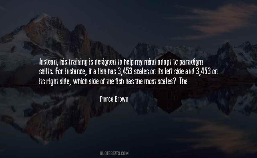 Pierce Brown Quotes #355221