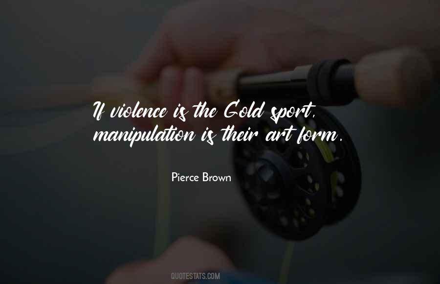 Pierce Brown Quotes #43239