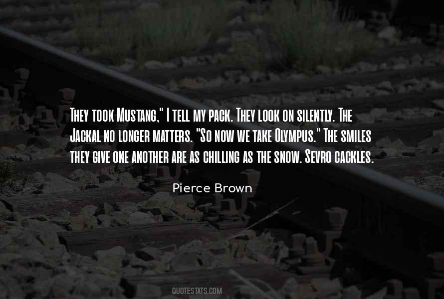 Pierce Brown Quotes #88781