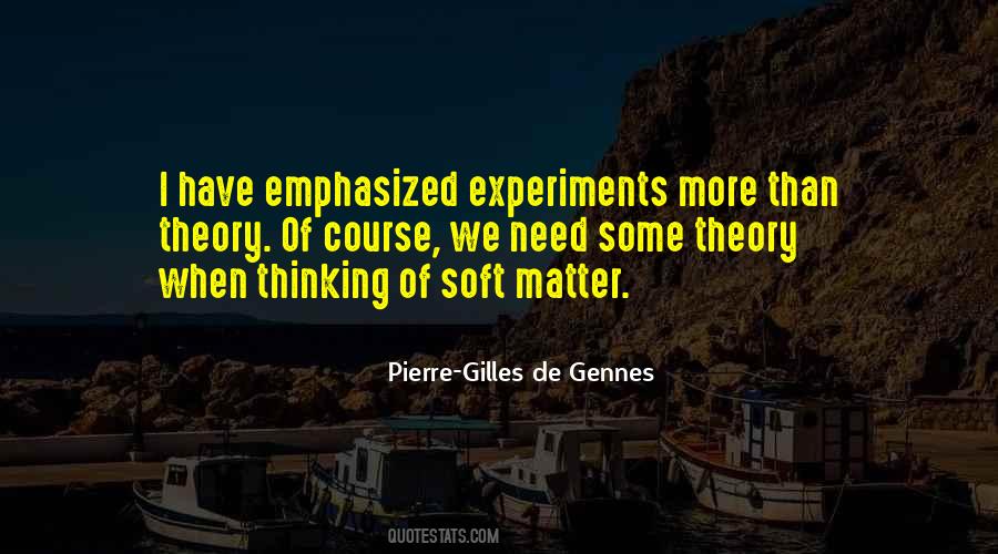 Pierre-gilles De Gennes Quotes #1861198