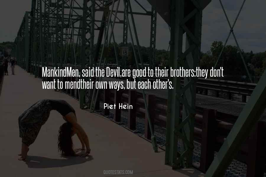 Piet Hein Quotes #1158723