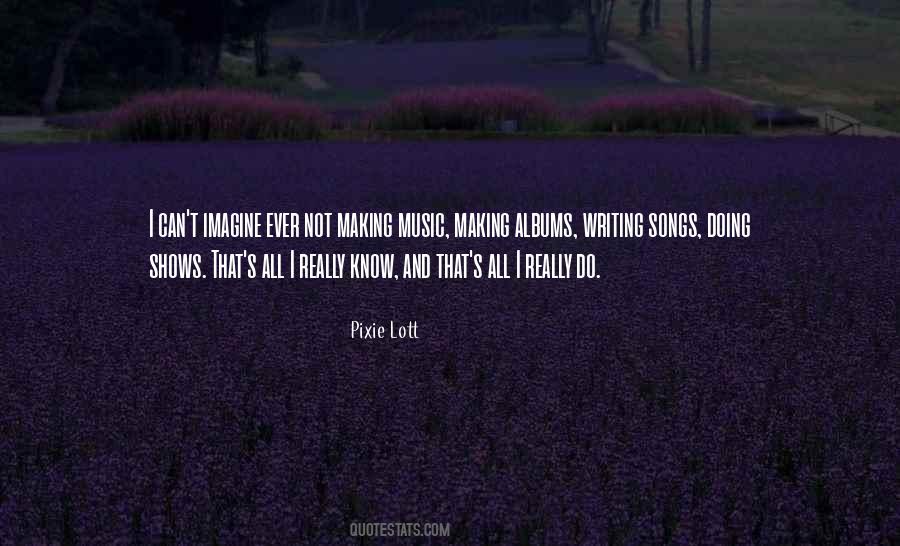 Pixie Lott Quotes #831443